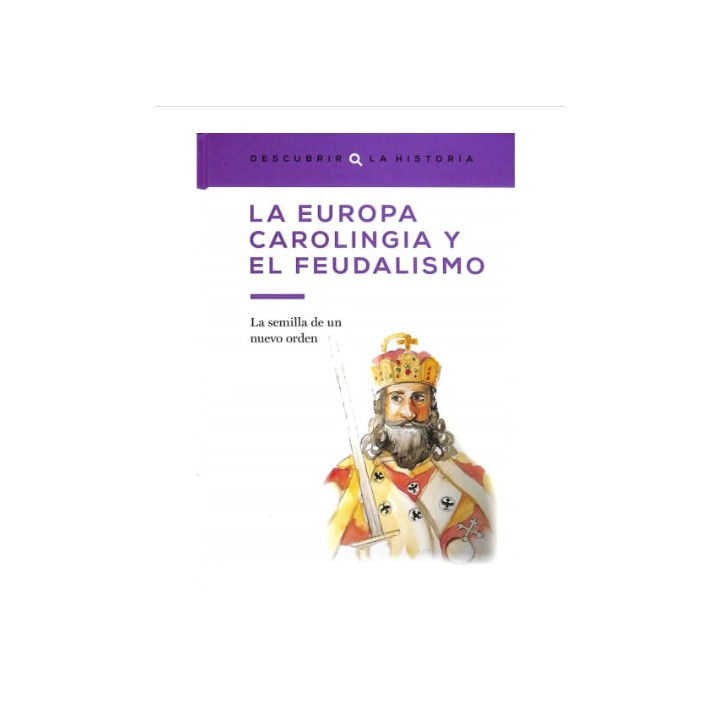 La Europa carolingia y el feudalismo